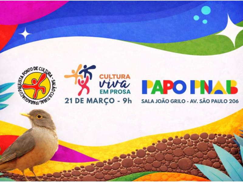 Ponto de Cultura Salão Cultural promove o primeiro encontro Cultura Viva em Prosa - Papo PNAB