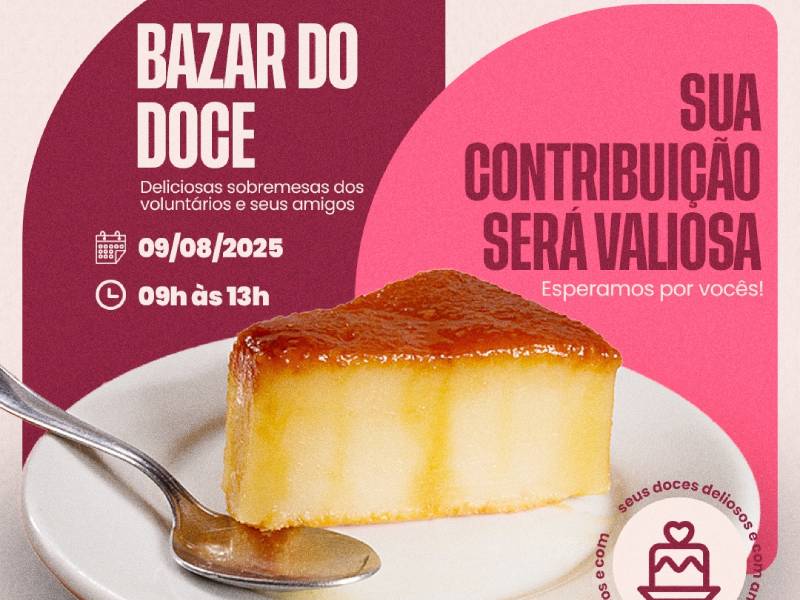 Associação de Combate ao Câncer promove Bazar do Doce no próximo sábado, dia 9