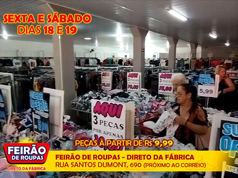 Devido ao grande sucesso, o Feirão de Roupas Direto da Fábrica está de volta em Paraguaçu Paulista
