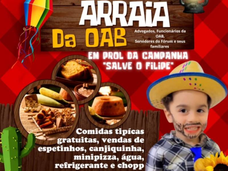 OAB promove Arraiá Solidário em prol da Campanha Salve o Filipe